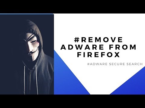 How to Remove Adware Secure Search from Mozilla Firefox