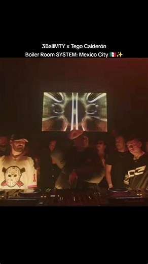 3BallMTY x Tego Calderón Boiler Room SYSTEM: Mexico City