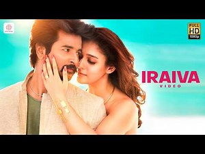 Velaikkaran - Iraiva Video l Sivakarthikeyan, Nayanthara l Anirudh