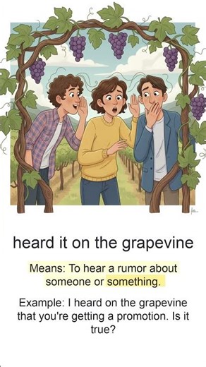 What's the 'Grapevine'? 🍇 (Idiom for RUMORS!)