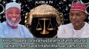 410K views · 17K reactions | Kotun Appeal ta kira rijistaran kotun Trabunal na Kano, kan sace littafin Manual-Jamil SAN | Alkibla TV | Facebook
