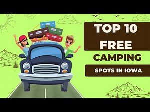 10 Free Camping Spots in Iowa You Can't Miss