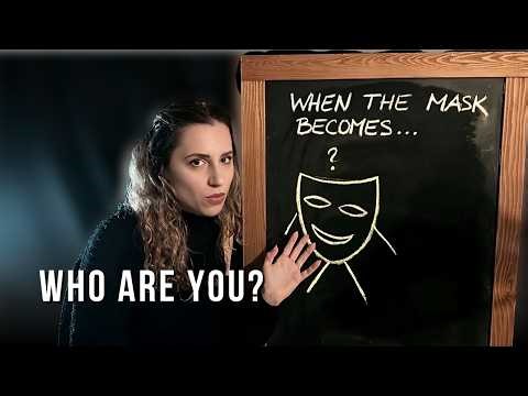 The mask you wear and who you are without it