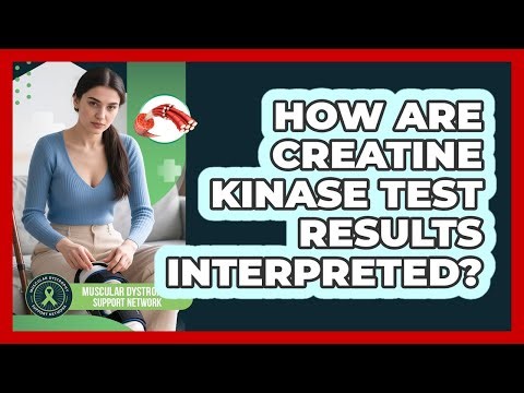 How Are Creatine Kinase Test Results Interpreted?