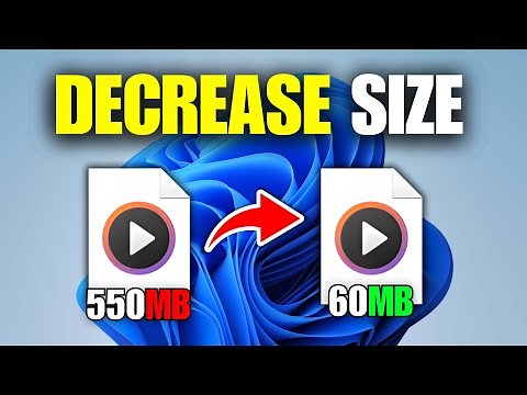How To Decrease Video Size Without Losing Quality