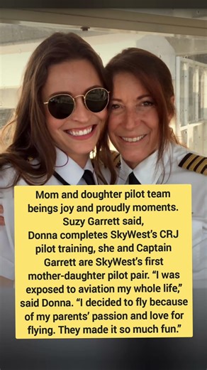 Donna Garrett and Suzy Garrett first mom and daughter pilot team of SkyWest