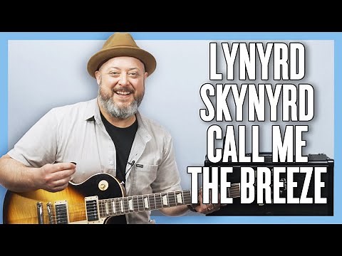 Lynyrd Skynyrd Call Me the Breeze Guitar Lesson + Tutorial