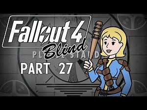 Fallout 4 - Blind | Part 27, Raiders vs. Mutants
