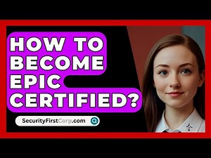 How To Become Epic Certified? - SecurityFirstCorp.com
