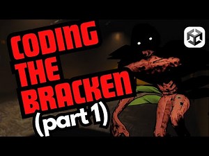 Coding the Bracken from Lethal Company - Part 1