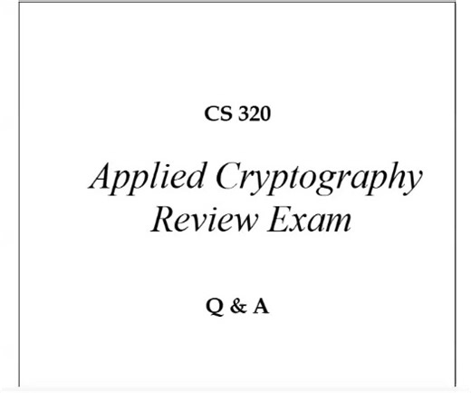 Nurse Jess on Instagram: "CS 320 Applied Cryptography Review Exam Q & A 2026 (Complete And Verified Study material) (16pages) LEARNEXAMS What is the primary difference between symmetric and asymmetric cryptography? A) Symmetric uses the same key for encryption and decryption, while asymmetric uses a public and private key pair. B) Symmetric is used for digital signatures, while asymmetric is not. C) Asymmetric encryption is faster than symmetric encryption. D) Symmetric cannot be used for secure