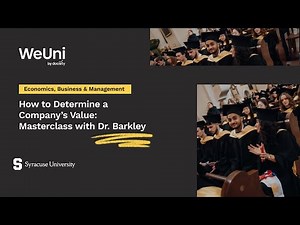 How to Determine a Company’s Value: Masterclass with Dr. Barkley
