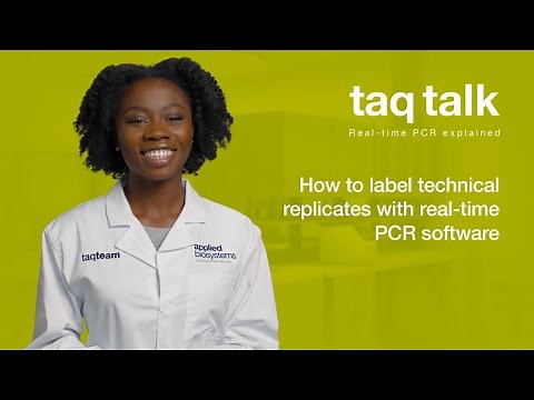 How to label technical replicates with real-time PCR software--Taq Talk Episode 31