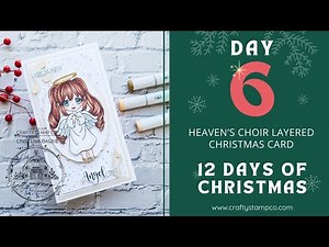Day 6 | Layered Christmas Angel Card Tutorial ✨ | Heaven’s Choir | 12 Days of Christmas Crafting