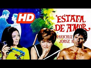 Estafa de Amor / Love Scam (1970) FULL Movie HD | Maricruz Olivier & Jorge Rivero