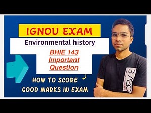 BHIE 143 | Important question | HISTORY | ENVIRONMENTAL | IGNOU DU EXAM
