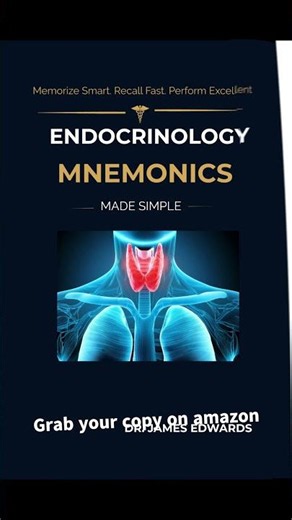 ENDOCRINOLOGY MNEMONICS MADE SIMPLE: Memorize Smart. Recall Fast. Perform Excellent