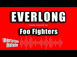 Foo Fighters - Everlong (Karaoke Version)