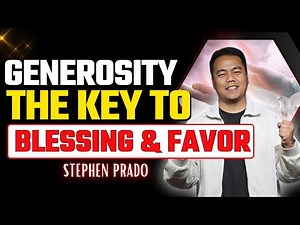Generosity: The Power to Bless Others and Change Your Life | Stephen Prado