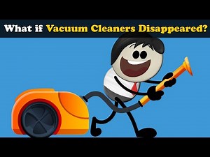 What if Vacuum Cleaners Disappeared? + more videos | #aumsum #kids #children #education #whatif