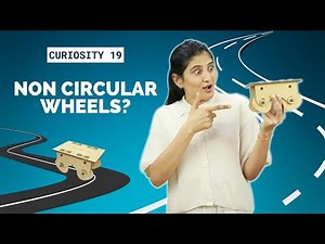 Non Circular Wheels | Reuleaux Car | Curiosity 19