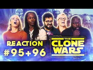 Star Wars: Clone Wars - Episode 95+96 (5x8+5x9) - Group Reaction