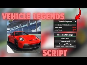 Vehicle Legends Script | Auto Farm, Infinite Money, Teleports & More