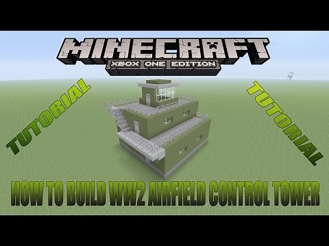 Minecraft Xbox Edition Tutorial How To Build WW2 Airfield Control Tower