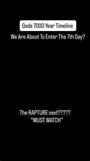 1.9K views · 535 reactions | Gods 7000 year Timeline ! Are we about to see the rapture next? End times prophecy unfolding #prophecy #christianity #endtimesprophecy #god #time #bible #rapture #jesus #fyp #foryou | Prophecy Unfolding | Facebook