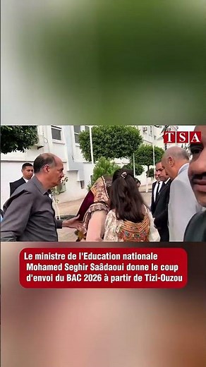 BAC 2026 : le ministre de l'Education donne le coup d'envoi de Tizi-Ouzou