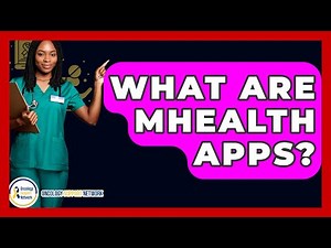 What Are MHealth Apps? - Oncology Support Network