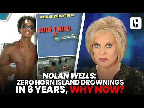NOLAN WELLS: ZERO HORN ISLAND DROWNINGS IN 6 YEARS, WHY NOW?