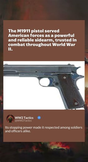M1911 Pistol | U.S. Sidearm of World War II | WW2 Tactics