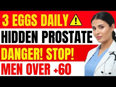 URGENT: Why 3 daily eggs quietly destroy your prostate (and manhood) - urologists won't warn you