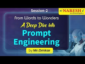 From Words to Wonders | A Deep Dive Into Prompt Engineering | Naresh IT | Session-2