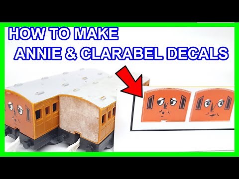 How to make Trackmaster Annie and Clarabel Decals