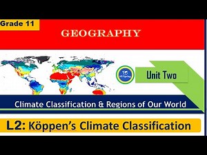 Simplified Koppen Climate Classification የአየር ንብረት [Grade 11 U2 L2] ‪@alisprings‬