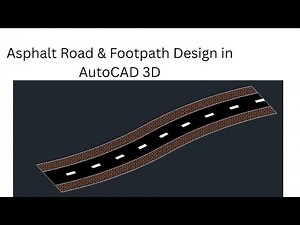 Asphalt Road & Footpath Design in AutoCAD 3D