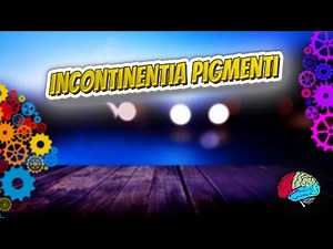 Incontinentia pigmenti - Know It ALL 🔊✅