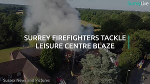 Surrey firefighters tackle leisure centre blaze. Five crews from the Surrey Fire and Rescue Service have been assisting throughout the day. | Surrey Live