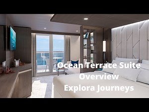 Ocean Terrace Suite Overview I Explora Journeys