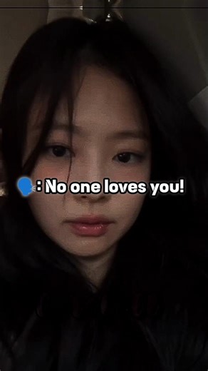 🗣️:No one loves you!!🙂... #foryou #ytshorts #kpop#viralvideo#fypシ゚#fypシ #shorts#jennie#jenniekim