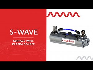 S-WAVE - Surface wave plasma source