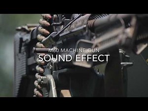 M-60 Machine Gun Sound Effect FREE