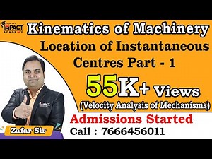 Location of Instantaneous Centres Part - 1 | Velocity Analysis of Mechanisms | KOM / TOM | #zafarsir