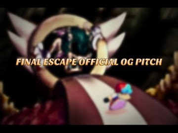 Final Escape Official OG Pitch Remake