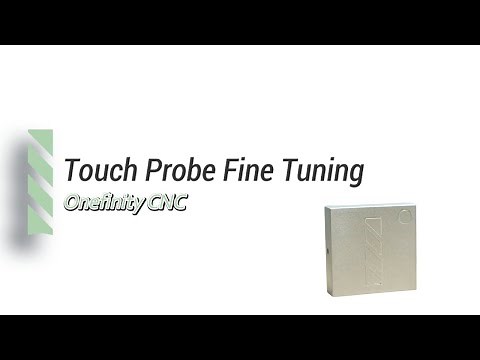 Onefinity Touch Probe Fine Tuning