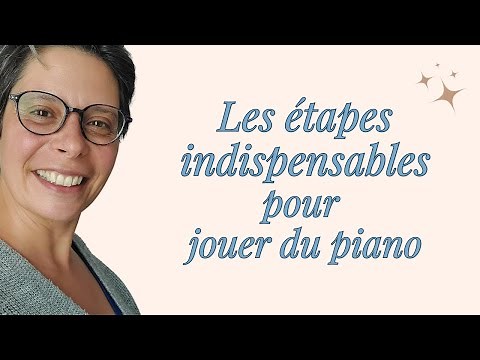 #122 Comment travailler un morceau au piano (quand on débute).