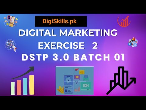 digital marketing exercise 2 | DSTP 3.0 Batch 1 |digital marketing exercise 2 batch 1 solution