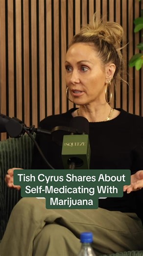 Tish Cyrus: Self-Medicating Anxiety with Marijuana